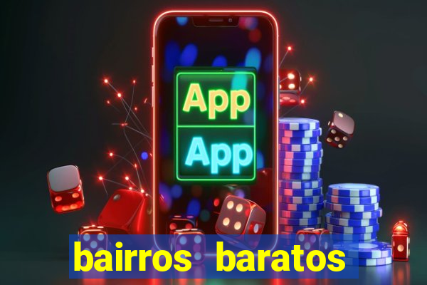 bairros baratos para morar em barcelona